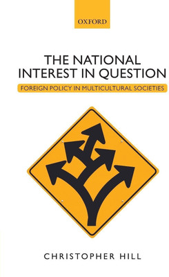 The National Interest in Question(English, Paperback, Hill Christopher)