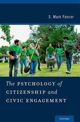 The Psychology of Citizenship and Civic Engagement(English, Hardcover, Pancer S. Mark)