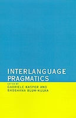 Interlanguage Pragmatics(English, Hardcover, unknown)