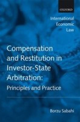 Compensation and Restitution in Investor-State Arbitration(English, Hardcover, Sabahi Borzu)