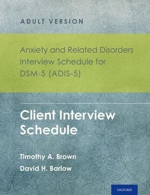 Anxiety and Related Disorders Interview Schedule for DSM-5 (ADIS-5) - Adult Version(English, Multiple copy pack, Brown Timothy A.)