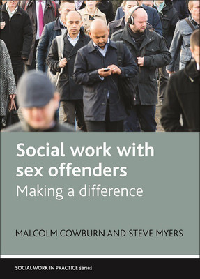 Social Work with Sex Offenders(English, Paperback, Cowburn Malcolm)