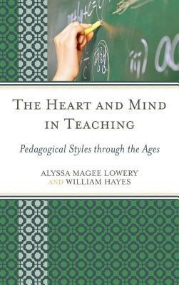 The Heart and Mind in Teaching(English, Hardcover, Lowery Alyssa Magee)