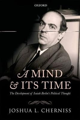 A Mind and its Time(English, Hardcover, Cherniss Joshua L.)