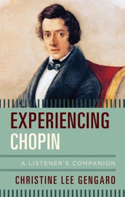 Experiencing Chopin(English, Hardcover, Gengaro Christine Lee)