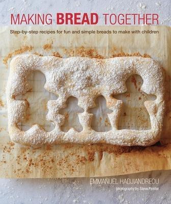 Making Bread Together(English, Hardcover, Hadjiandreou Emmanuel)