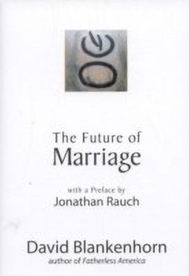 The Future of Marriage(English, Paperback, Blankenhorn David)