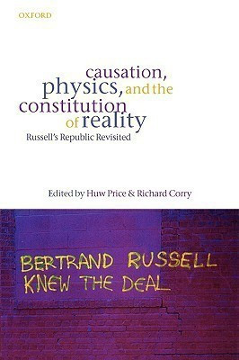 Causation, Physics, and the Constitution of Reality(English, Hardcover, unknown)