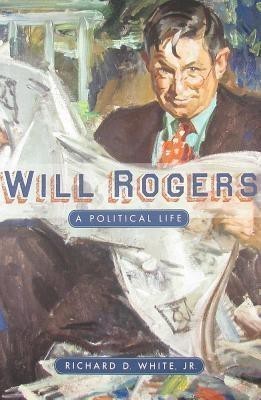 Will Rogers(English, Hardcover, Jr. Richard D. White)