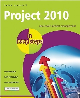 Project 2010 in easy steps(English, Paperback, Carroll John)