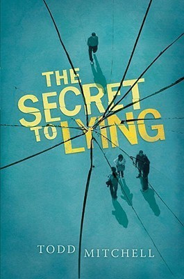 The Secret to Lying(English, Hardcover, Mitchell Todd)