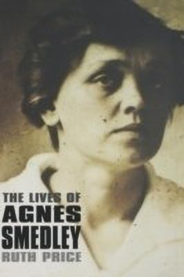 The Lives of Agnes Smedley(English, Hardcover, Price Ruth)