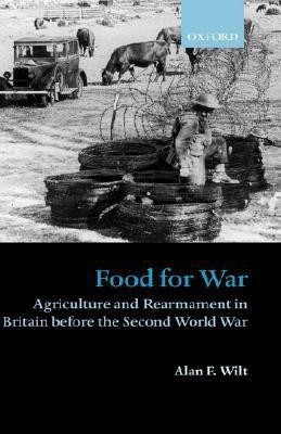 Food for War(English, Hardcover, Wilt Alan F.)