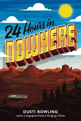 24 Hours in Nowhere(English, Hardcover, Bowling Dusti)