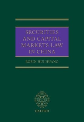 Securities and Capital Markets Law in China(English, Hardcover, Huang Robin)