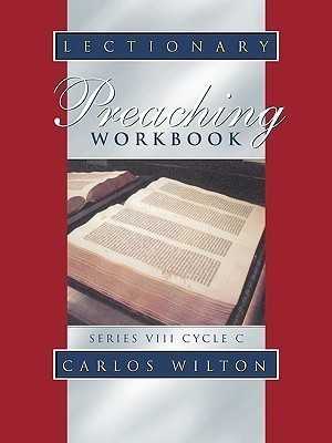 Lectionary Preaching Workbook(English, Paperback, Wilton Carlos)