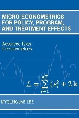 Micro-Econometrics for Policy, Program and Treatment Effects(English, Hardcover, Lee Myoung-jae)