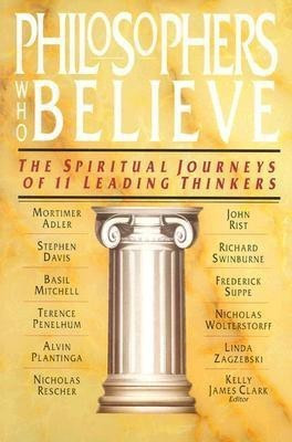 Philosophers who Believe(English, Paperback, Clark)