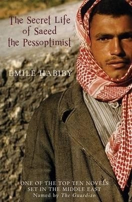 The Secret Life of Saeed the Pessoptimist(English, Paperback, Habibi Imil)