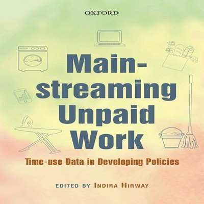 Mainstreaming Unpaid Work(English, Hardcover, unknown)