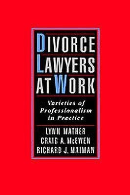 Divorce Lawyers at Work(English, Hardcover, Mather Lynn)