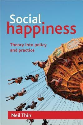 Social Happiness(English, Paperback, Thin Neil)
