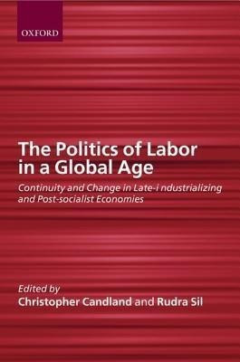 The Politics of Labor in a Global Age(English, Paperback, unknown)