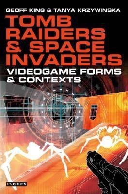 Tomb Raiders and Space Invaders(English, Paperback, King Geoff)