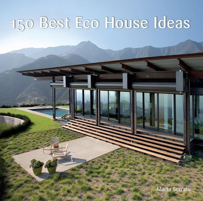 150 Best Eco House Ideas(English, Hardcover, Serrats Marta)