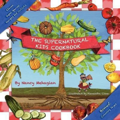 The Supernatural Kids Cookbook 11/11/11 Special Edition(English, Paperback, Mehagian Nancy)