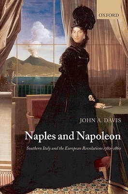Naples and Napoleon(English, Paperback, Davis John A.)
