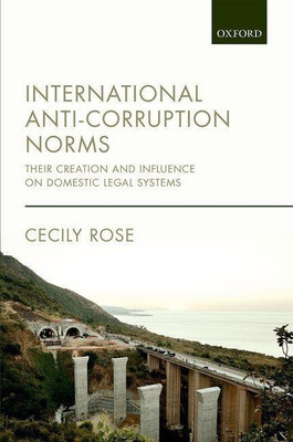 International Anti-Corruption Norms(English, Hardcover, Rose Cecily)