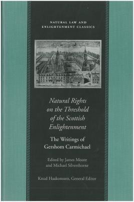 Natural Rights on the Threshold of the Scottish Enlightenment(English, Paperback, Carmichael Gershom)