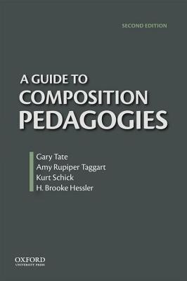 A Guide to Composition Pedagogies(English, Paperback, Tate Gary)