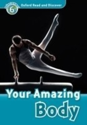 Oxford Read and Discover: Level 6: Your Amazing Body(English, Paperback, unknown)