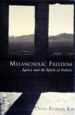 Melancholic Freedom(English, Paperback, Kim David Kyuman)