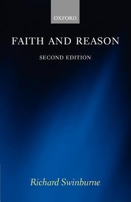 Faith and Reason(English, Paperback, Swinburne Richard)