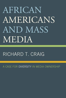 African Americans and Mass Media(English, Paperback, Craig Richard T.)