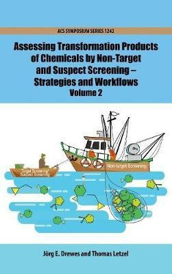 Assessing Transformation Products of Chemicals by Non-Target and Suspect Screening(English, Hardcover, unknown)