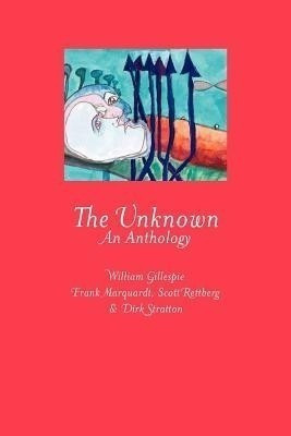 The Unknown(English, Paperback, Rettberg Scott)