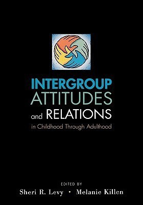 Intergroup Attitudes and Relations in Childhood Through Adulthood(English, Hardcover, unknown)