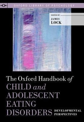 The Oxford Handbook of Child and Adolescent Eating Disorders: Developmental Perspectives(English, Hardcover, unknown)