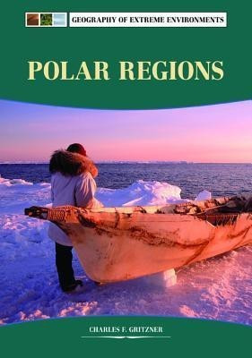 Polar Regions(English, Hardcover, Chelsea House Publishers)
