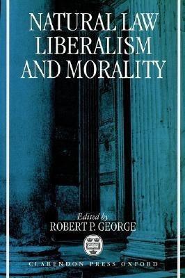 Natural Law, Liberalism, and Morality(English, Hardcover, unknown)