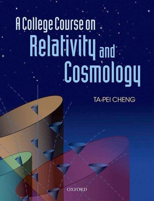 A College Course on Relativity and Cosmology(English, Hardcover, Cheng Ta-Pei)