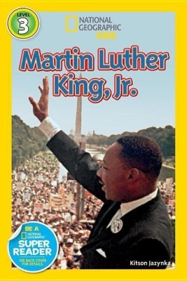 Martin Luther King, Jr. (National Geographic Kids Readers, Level 3)(English, Hardcover, Jazynka Kitson)