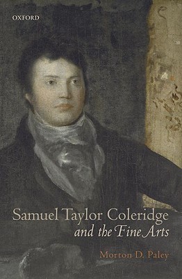 Samuel Taylor Coleridge and the Fine Arts(English, Hardcover, Paley Morton D.)