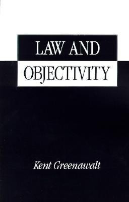 Law and Objectivity First Printing Edition(English, Paperback, Greenawalt)