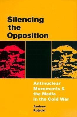 Silencing the Opposition(English, Paperback, Rojecki Andrew)