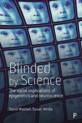 Blinded by Science(English, Hardcover, Wastell David)